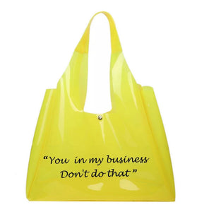 You In my business don’t do that